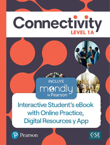 Bundle Connectivity Level 1A Interactive - Código de acceso Student's eBook with Online Practice, Digital Resources y App y Mondly by Pearson - URU0137203215
