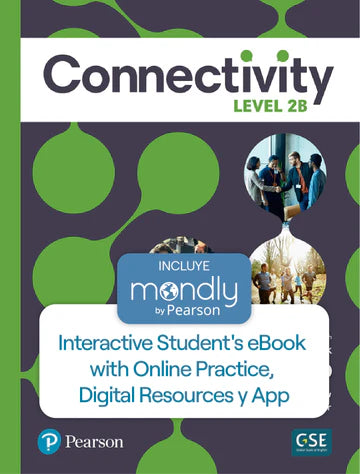 Bundle Connectivity Level 2B Interactive - Código de acceso Student's eBook with Online Practice, Digital Resources y App y Mondly by Pearson - URU0137203307