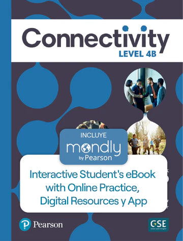 Bundle Connectivity Level 4B Interactive - Código de acceso Student's eBook with Online Practice, Digital Resources y App y Mondly by Pearson - URU0137203420