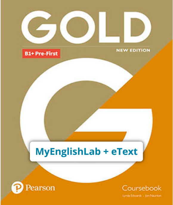 GOLD B1+ PRE-FIRST NEW EDITION (Código de acceso a plataforma MyEnglishLab + eText) - 9781292202556