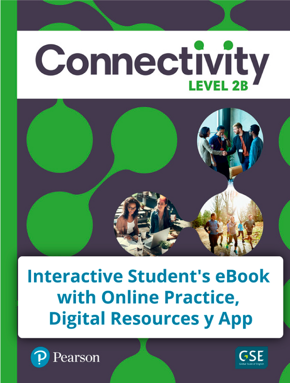 Connectivity Level 2B Interactive - Código de acceso Student's eBook with Online Practice, Digital Resources y App - 9780137203307